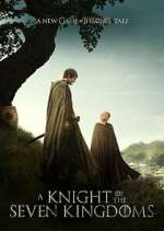 Watch A Knight of the Seven Kingdoms Freemovieswatch
