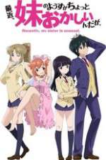 Watch Saikin Imouto no Yousu ga Chotto Okashiinda ga Freemovieswatch