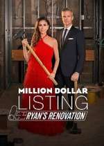 Watch Million Dollar Listing: Ryan's Renovation Freemovieswatch