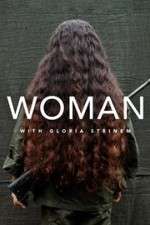 Watch WOMAN with Gloria Steinem Freemovieswatch