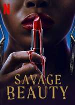 Watch Savage Beauty Freemovieswatch