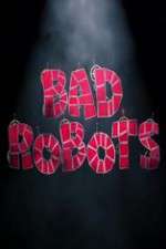 Watch Bad Robots Freemovieswatch