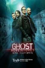 Watch Ghost Adventures: Serial Killer Spirits Freemovieswatch