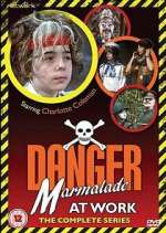 Watch Danger: Marmalade at Work Freemovieswatch