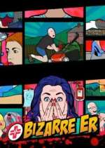 Watch Bizarre ER Freemovieswatch