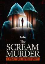 Watch The Scream Murder: A True Teen Horror Story Freemovieswatch