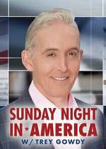 Watch Sunday Night in America with Trey Gowdy Freemovieswatch