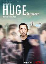 Watch Huge in France Freemovieswatch