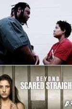 Watch Beyond Scared Straight: Extreme Teens Freemovieswatch