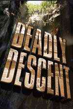 Watch Deadly Descent Freemovieswatch