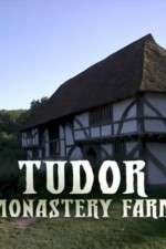 Watch Tudor Monastery Farm Freemovieswatch