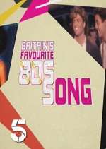 Watch Britains Favourite 80s Songs Freemovieswatch