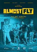Watch Almost Fly Freemovieswatch