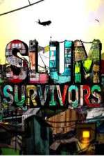 Watch Slum Survivors Freemovieswatch