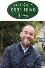 Watch Let's Get a Good Thing Going Freemovieswatch