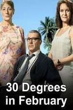 Watch 30 Degrees in February Freemovieswatch