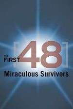 Watch The First 48: Miraculous Survivors Freemovieswatch