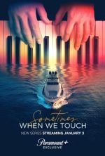 Watch Sometimes When We Touch Freemovieswatch