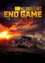 Watch Street Outlaws: End Game Freemovieswatch