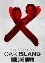 Watch The Curse of Oak Island: Drilling Down Freemovieswatch