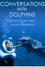 Watch Conversations with Dolphins Freemovieswatch