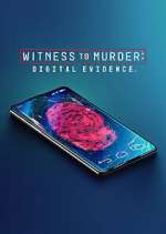 Watch Witness to Murder: Digital Evidence Freemovieswatch