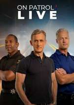 Watch On Patrol: Live Freemovieswatch