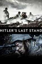 Watch Hitler\'s Last Stand Freemovieswatch
