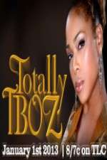 Watch Totally T-Boz Freemovieswatch