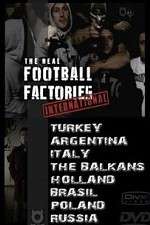 Watch The Real Football Factories International Freemovieswatch