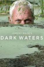 Watch Jeremy Wade\'s Dark Waters Freemovieswatch
