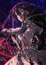 Watch This Monster Wants to Eat Me Freemovieswatch