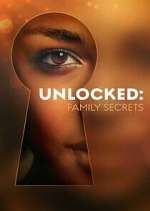 Watch Unlocked: Family Secrets Freemovieswatch