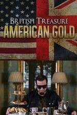 Watch British Treasure American Gold Freemovieswatch