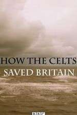 Watch How the Celts Saved Britain Freemovieswatch