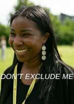 Watch Don't Exclude Me Freemovieswatch