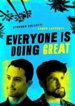 Watch Everyone Is Doing Great Freemovieswatch