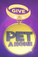 Watch Give a Pet a Home Freemovieswatch