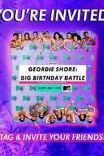 Watch Geordie Shore: Big Birthday Battle Freemovieswatch