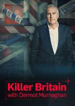 Watch Killer Britain with Dermot Murnaghan Freemovieswatch