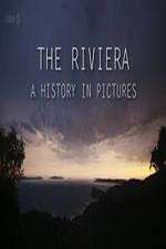 Watch The Riviera: A History in Pictures Freemovieswatch