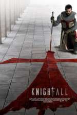 Watch Knightfall Freemovieswatch