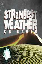 Watch Strangest Weather on Earth Freemovieswatch