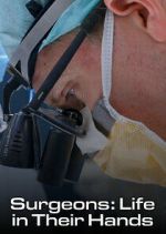 Watch Surgeons: Life in Their Hands Freemovieswatch