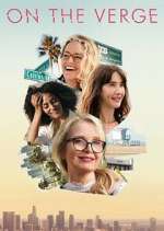 Watch On the Verge Freemovieswatch