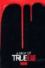 Watch A Drop of True Blood Freemovieswatch