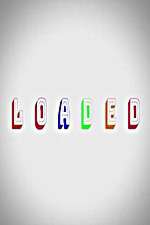 Watch Loaded Freemovieswatch