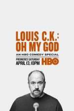 Watch Louis C.K.: Oh My God Freemovieswatch