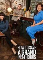 Watch How to Save a Grand in 24 Hours Freemovieswatch