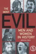 Watch The Most Evil Men and Women In History Freemovieswatch
